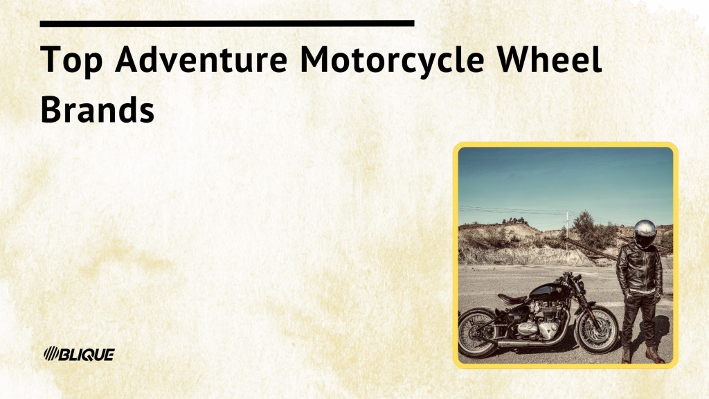 Top Adventure Motorcycle Wheel Brands