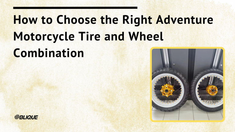 How to Choose the Right Adventure Motorcycle Tire and Wheel Combination