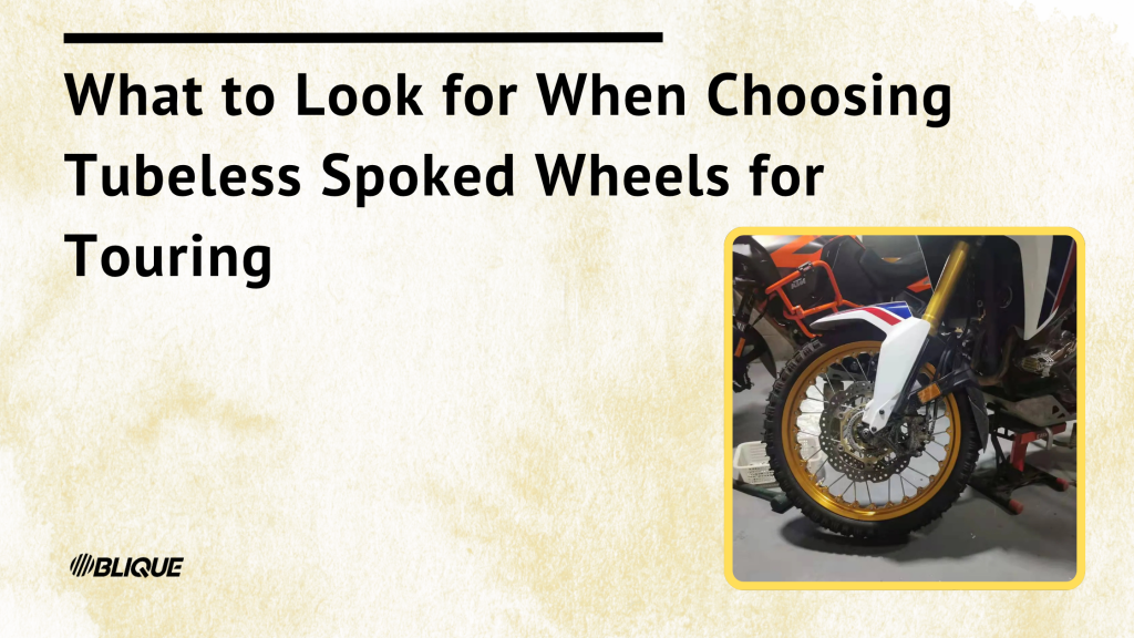 What to Look for When Choosing Tubeless Spoked Wheels for Touring