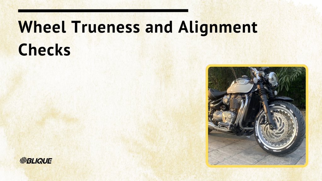 Wheel Trueness and Alignment Checks