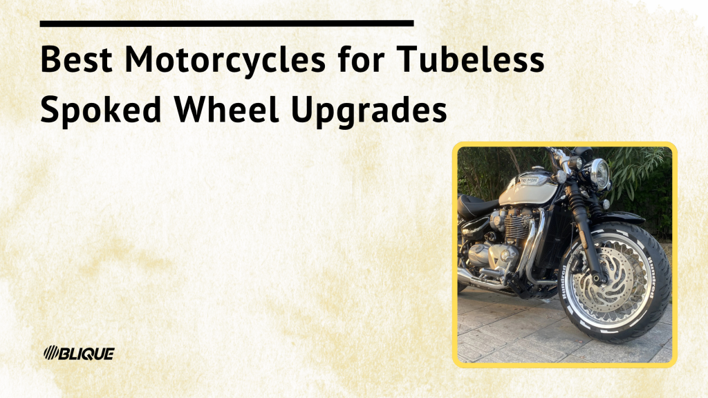 Best Motorcycles for Tubeless Spoked Wheel Upgrades